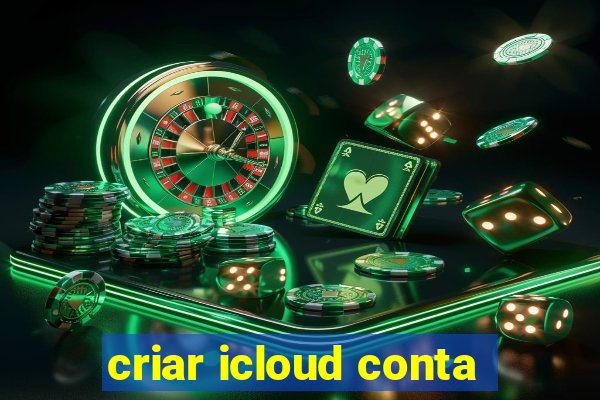 criar icloud conta